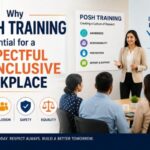 Why POSH Training Is Essential for a Respectful and Inclusive Workplace