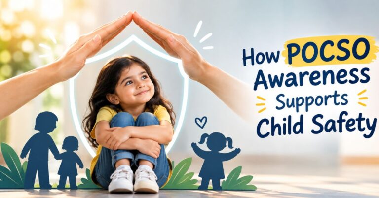 How POCSO Awareness Supports Child Safety